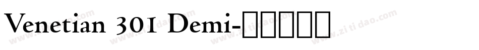 Venetian 301 Demi字体转换